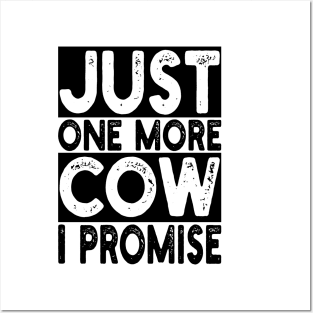 just one more cow i promise Posters and Art